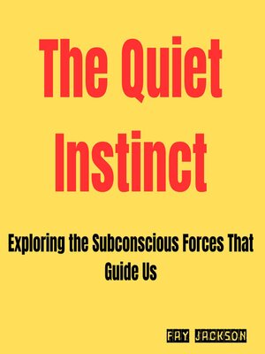 cover image of The Quiet Instinct